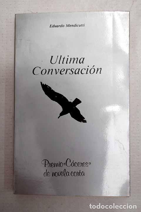 Livros em segunda m&atilde;o: &Uacute;ltima conversaci&oacute;n: Mendicutti, Eduardo.- Mendicutti, Eduardo