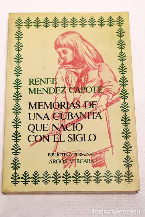 Livros em segunda m&atilde;o: Memorias de una cubanita que naci&oacute; con el siglo.- M&eacute;ndez Capote, Renee