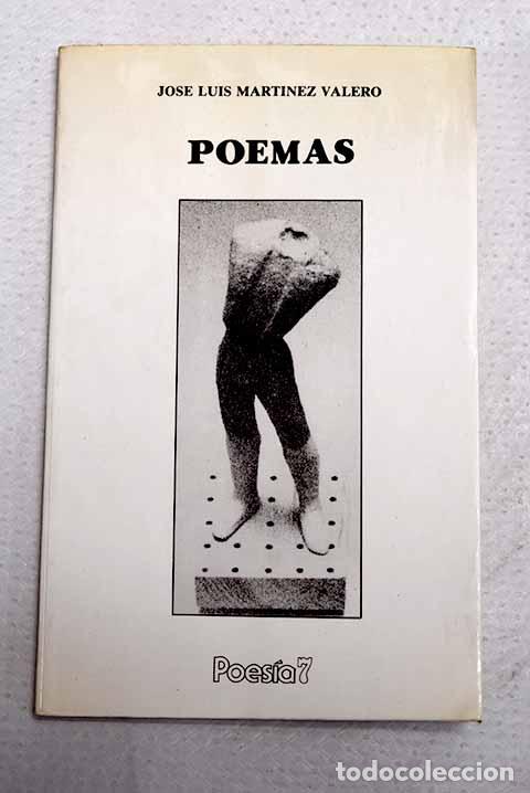 Livros em segunda m&atilde;o: Poemas: Mart&iacute;nez Valero, Jos&eacute; Luis.- Mart&iacute;nez Valero, Jos&eacute; Luis