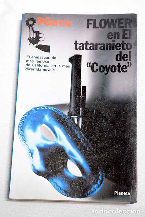 Livros em segunda m&atilde;o: Flower en el Tataranieto del Coyote .- Pgarc&iacute;a