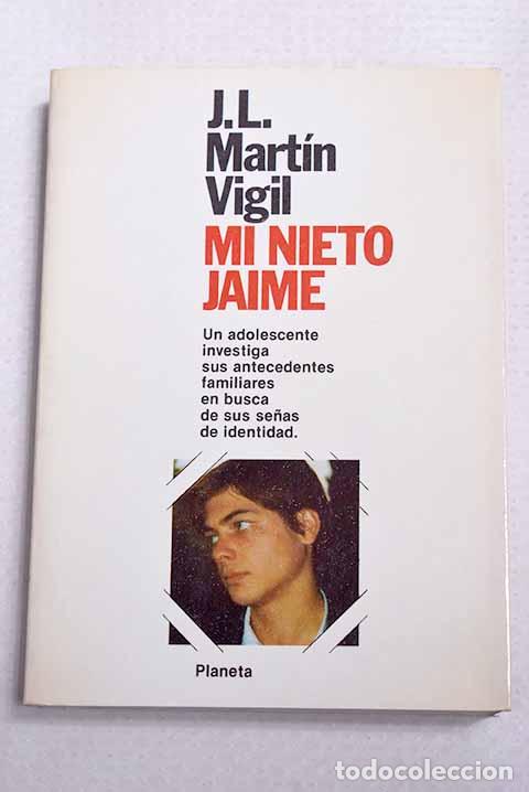 Livros em segunda m&atilde;o: Mi nieto Jaime: Mart&iacute;n Vigil, Jos&eacute; Luis.- Mart&iacute;n Vigil, Jos&eacute; Luis
