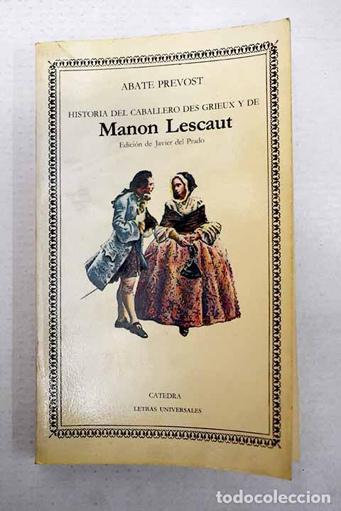 books: Historia del caballero Des Grieux y de Manon Lescaut.- Pr&eacute;vost, Antoine-Francois