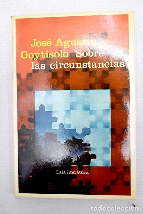 books: Sobre las circunstancias.- Goytisolo, Jos&eacute; Agust&iacute;n