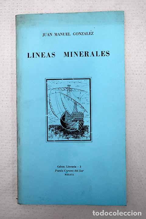 books: L&iacute;neas minerales: Gonz&aacute;lez, Juan Manuel.- Gonz&aacute;lez, Juan Manuel