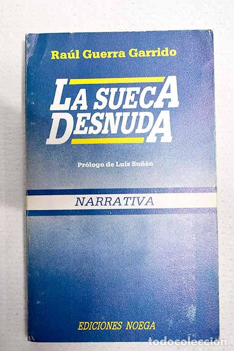 books: La sueca desnuda: relatos completos.- Guerra Garrido, Ra&uacute;l
