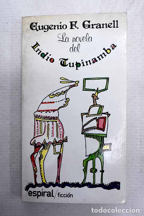 books: La novela del indio Tupinamba.- Granell, Eugenio F.