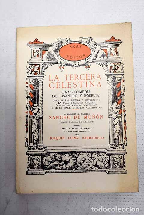 Libros: La tercera Celestina: (tragicomedia de Lisandro y Roselia).- Mu&ntilde;&oacute;n, Sancho de