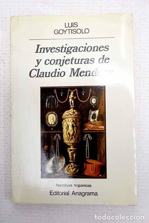 Libros: Investigaciones y conjeturas de Claudio Mendoza.- Goytisolo, Luis
