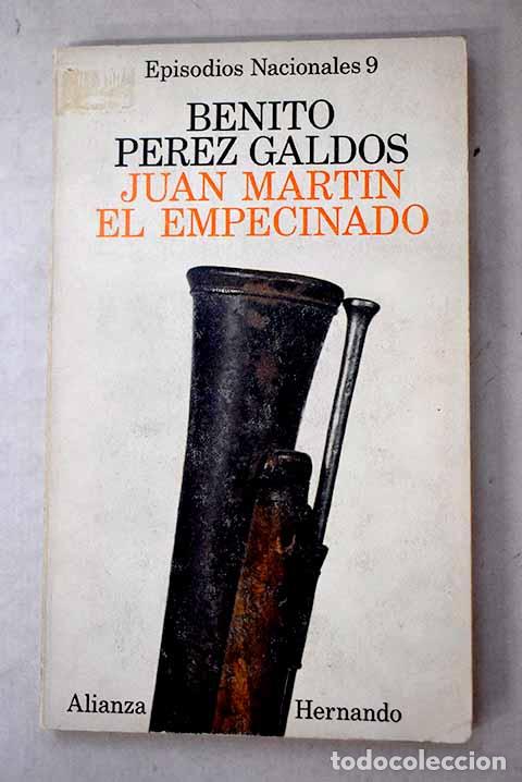 Libros: Juan Mart&iacute;n El Empecinado .- P&eacute;rez Gald&oacute;s, Benito