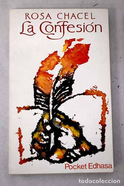 Libros: La confesi&oacute;n: Chacel, Rosa.- Chacel, Rosa