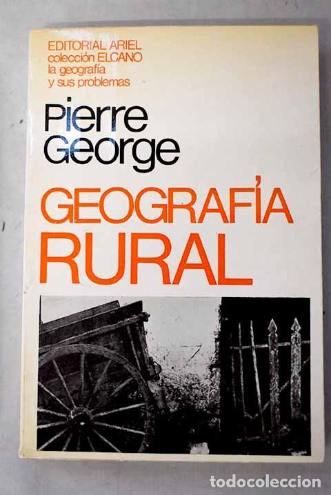 Libros: Geograf&iacute;a rural: George, Pierre.- George, Pierre