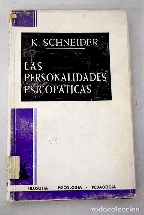 Libros: Las personalidades psicop&aacute;ticas.- Schneider, Kurt