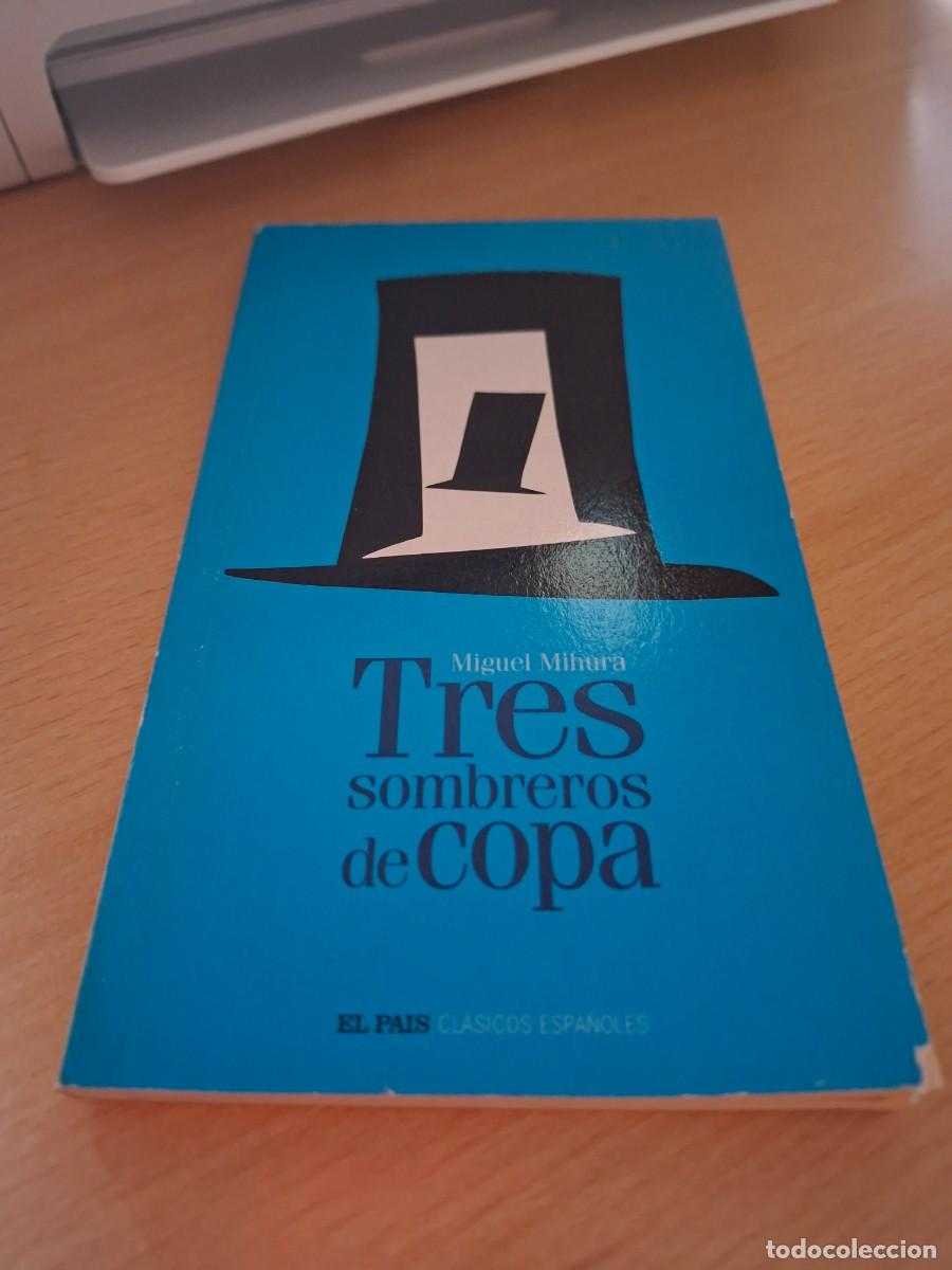 Libros: libro tres sombreros de copa-Miguel Mihura