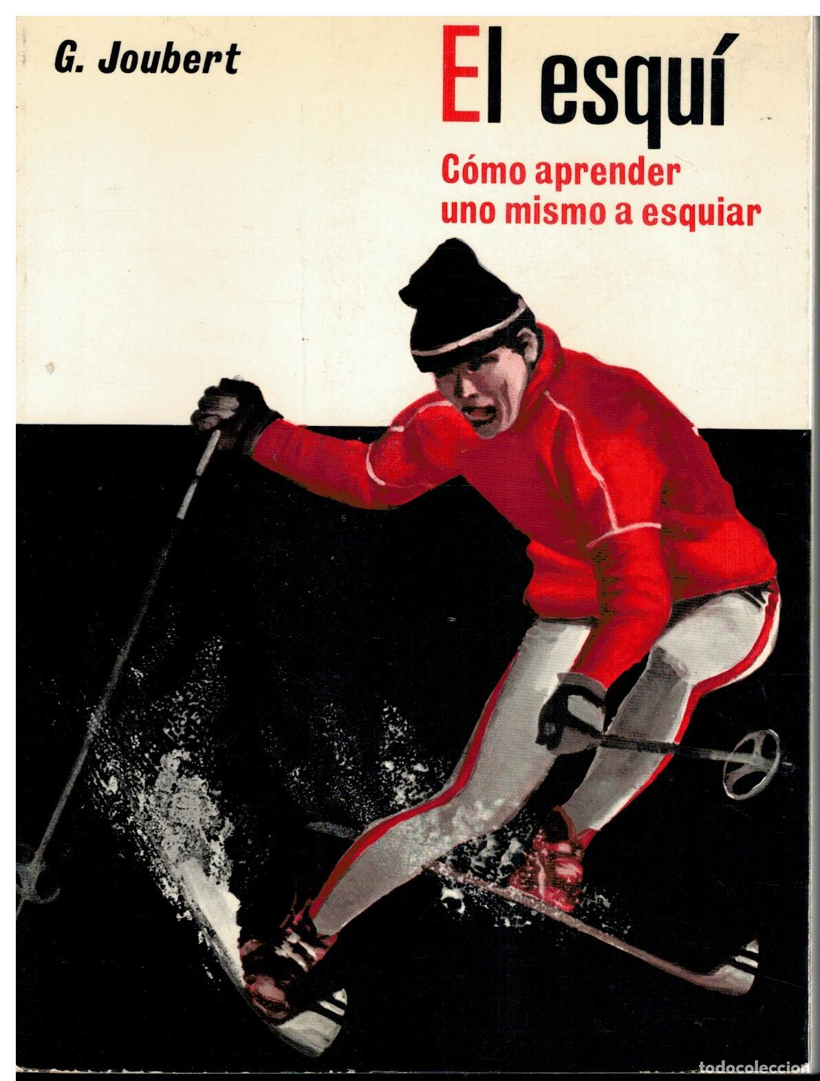 Libros: EL ESQU&Iacute;. C&Oacute;MO APRENDER UNO MISMO A ESQUIAR.