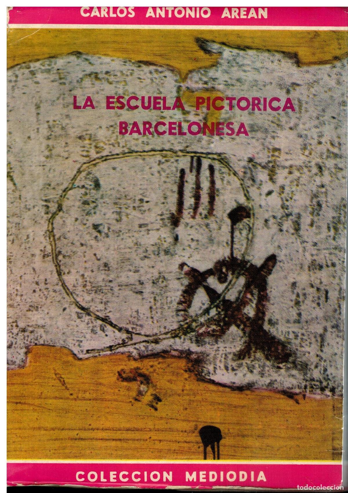 Libros: LA ESCUELA PICT&Oacute;RICA BARCELONESA. Ligeramente fatigado.