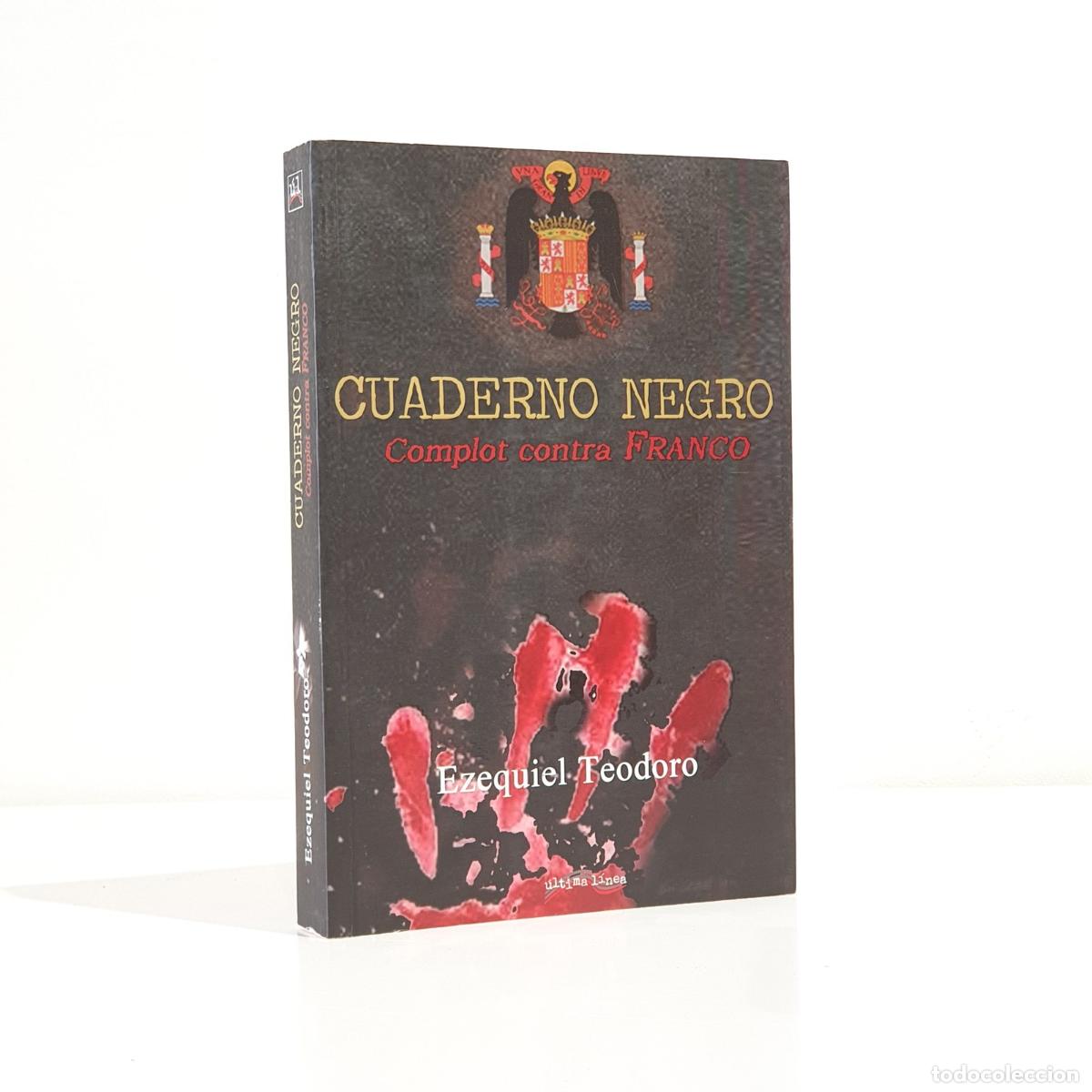B&uuml;cher: Ezequiel Teodoro - Cuaderno negro. Complot contra Franco