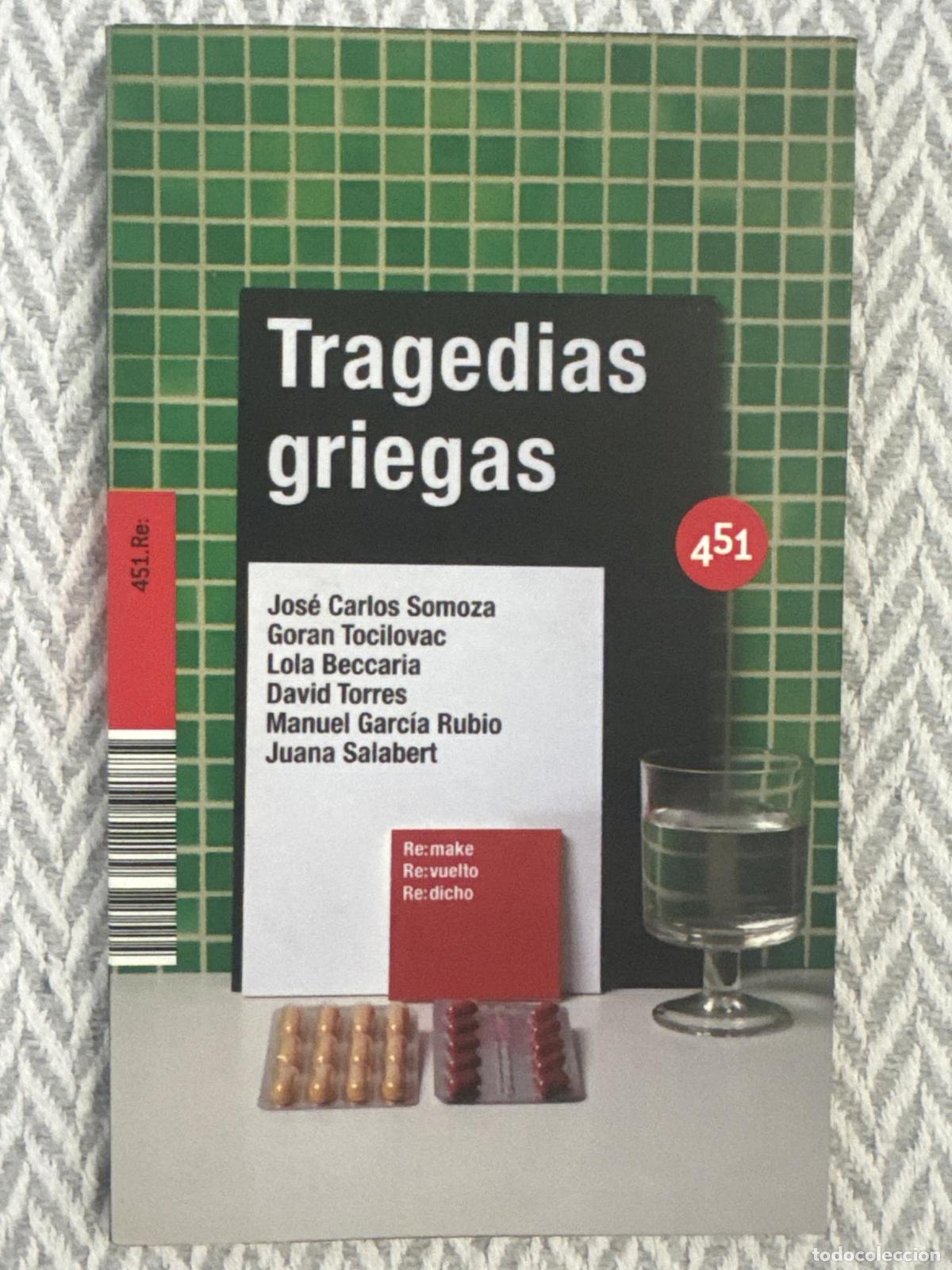 B&uuml;cher: Tragedias griegas - Jos&eacute; Carlos Somoza, Goran Tocilovac, Lola Beccaria, David Torres, Manuel Garc&iacute;a