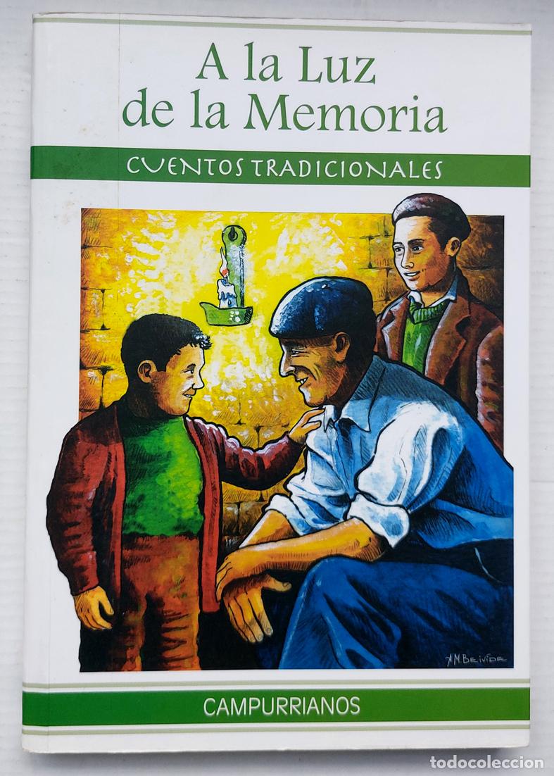 Livros em segunda m&atilde;o: A LA LUZ DE LA MEMORIA. CUENTOS TRADICIONALES CAMPURRIANOS. VARIOS AUTORES.