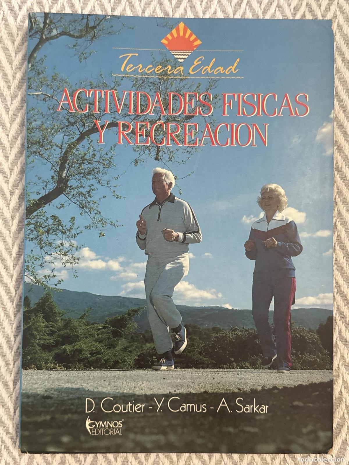 Libros: Tercera edad. Actividades f&iacute;sicas y recreaci&oacute;n - Coutier-Camus