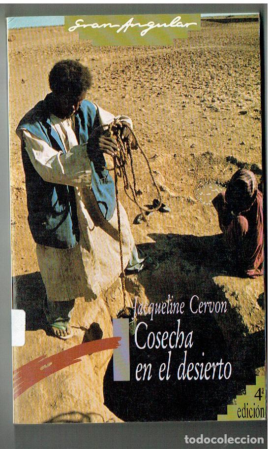 Libros: COSECHA EN EL DESIERTO. JACQUELINE CERVON. GRAN ANGULAR, EDC. S.M. 1981.(ST/PR1) - Foto 1