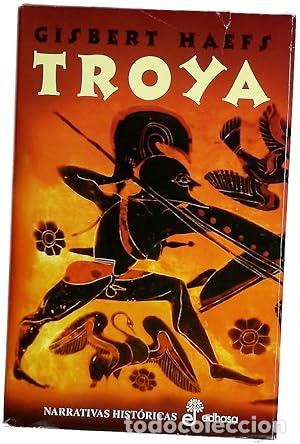 Libros: Troya - Gisbert Haefs.