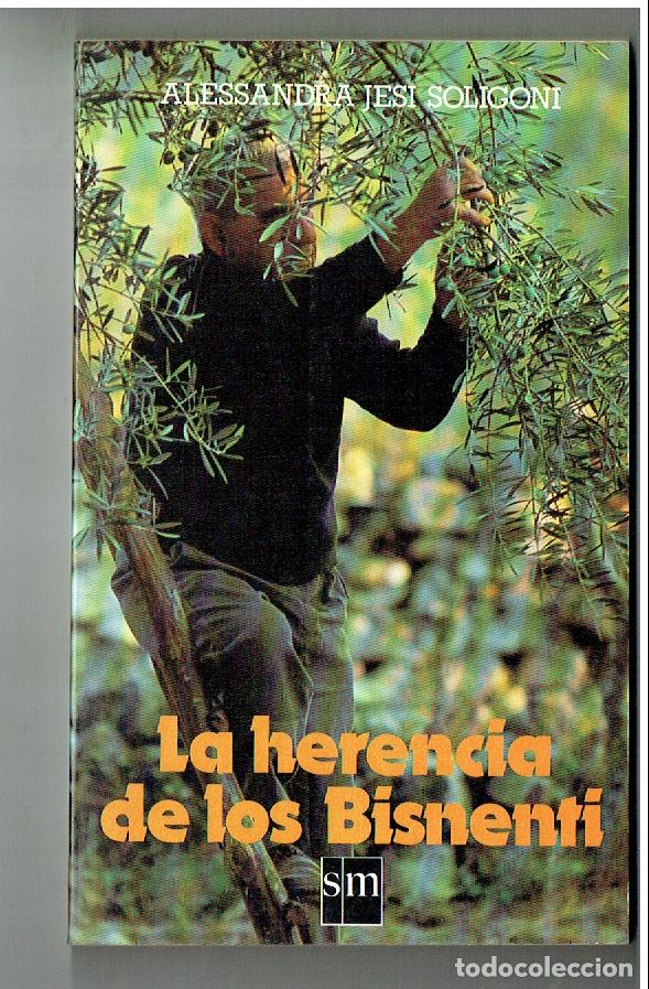 Libros: LA HERENCIA DE LOS BISNENTI. ALESSANDRA JESI SOLIGONI. EDC. S.M. 1987.(ST/PR1)