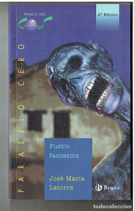 Livros em segunda m&atilde;o: PUEBLO FANTASMA. JOS&Eacute; MAR&Iacute;A LATORRE. 2&ordf; EDC- BRU&Ntilde;O, 2002.(ST/PR1)