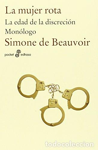 Libros: LA MUJER ROTA. La edad de la discrecion Monologo