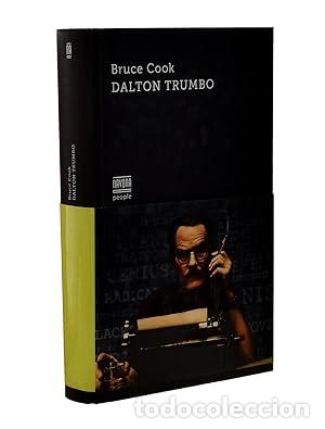 Libros: DALTON TRUMBO - Bruce Cook.