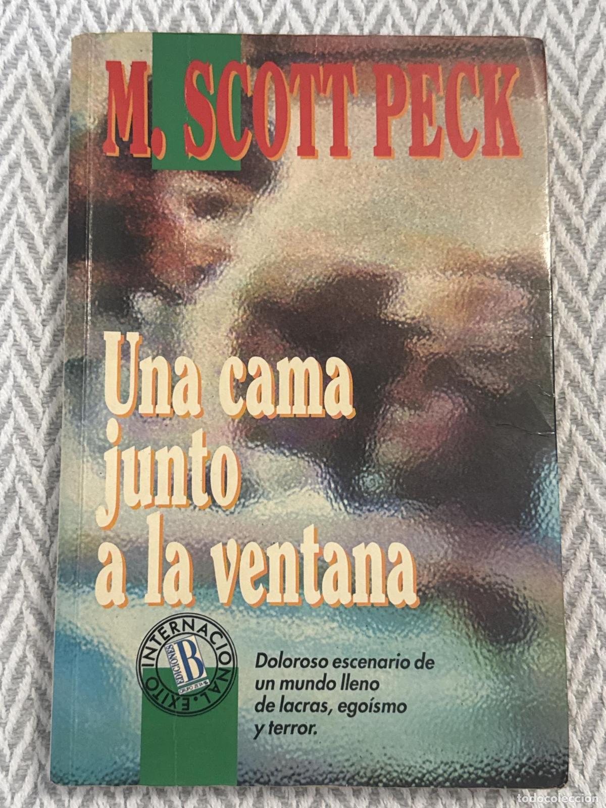 Libros: Una cama junto a la ventana - Peck, M. Scott