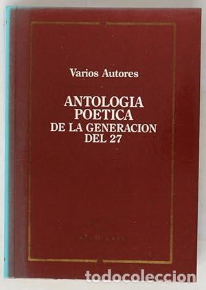 Libros: ANTOLOGIA POETCIA DE LA GENERACION DEL 27