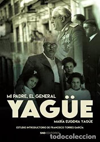 Libros: MI PADRE, EL GENERAL YAG&Uuml;E (Biograf&iacute;as)