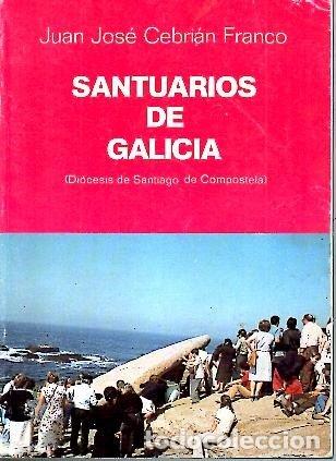 Libros: SANTUARIOS DE GALICIA. (DIOCESIS DE SANTIAGO DE COMPOSTELA).
