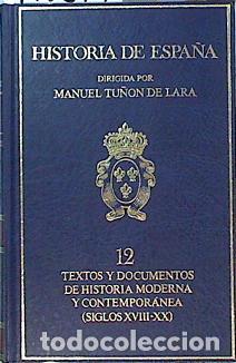 Libros: Textos y documentos de historia moderna y contempor&aacute;nea (siglos XVIII-XX) -TOMO 12