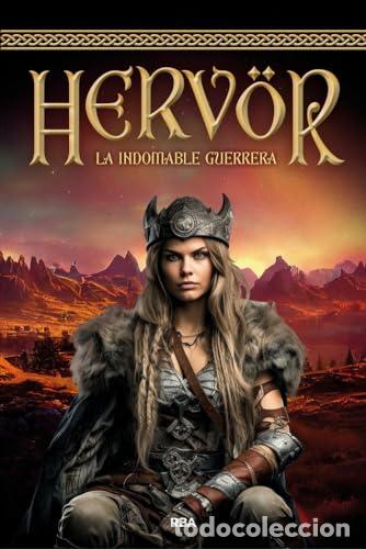 Libros: HERVOR. LA INDOMABLE GUERRERA