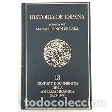 Libros: TEXTOS Y DOCUMENTOS DE LA AM&Eacute;RICA HISP&Aacute;NICA (1492-1898)