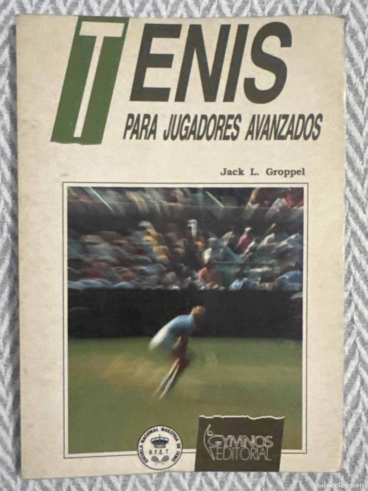 Libros: Tenis para jugadores avanzados - Groppel, Jack L