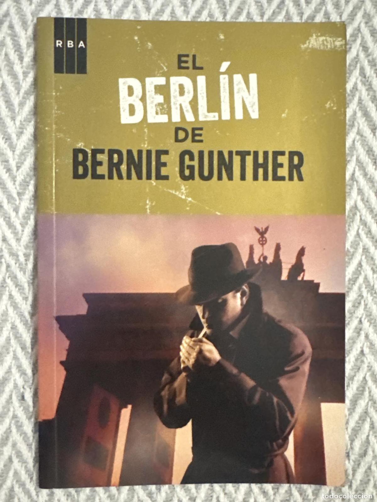 Libros: El Berl&iacute;n de Bernie Gunther - Philip Kerr