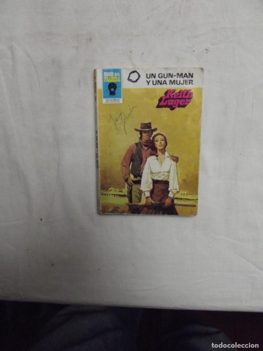 Libros: NOVELA OESTE - UN GUN - MAN Y UNA MUJER POR KEITH LUGER ( MUY USADA )