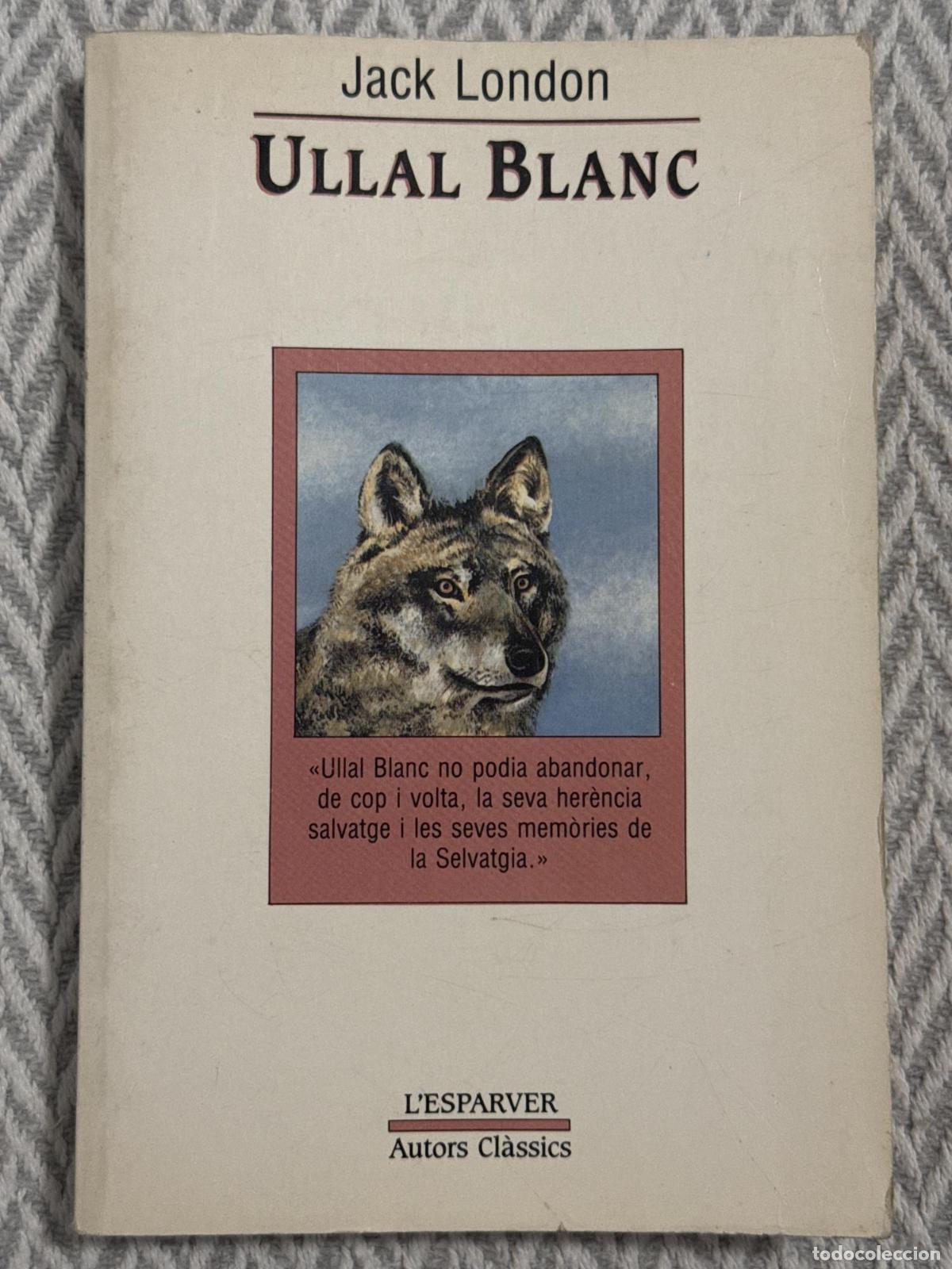 Libros: Ullal blanc - London, Jack