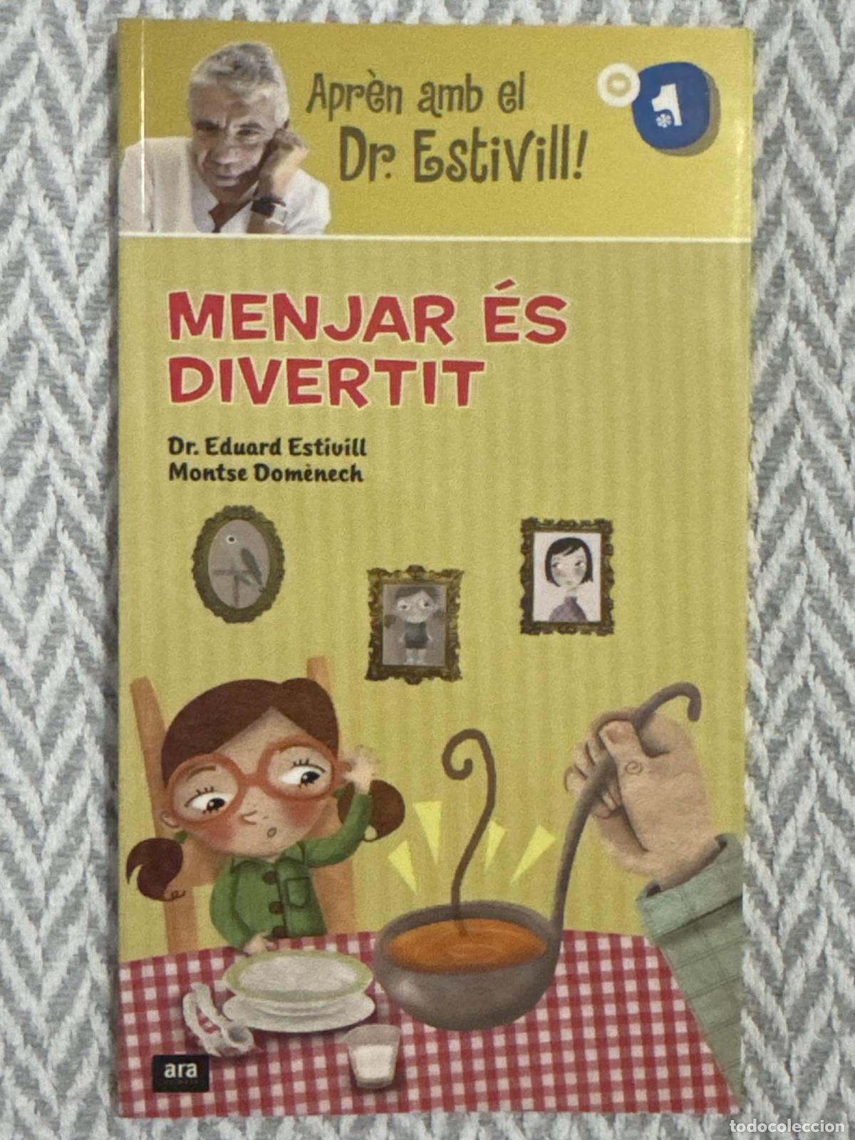Libros: Menjar &eacute;s divertit - Dr. Eduard Estivill, Montse Domenech