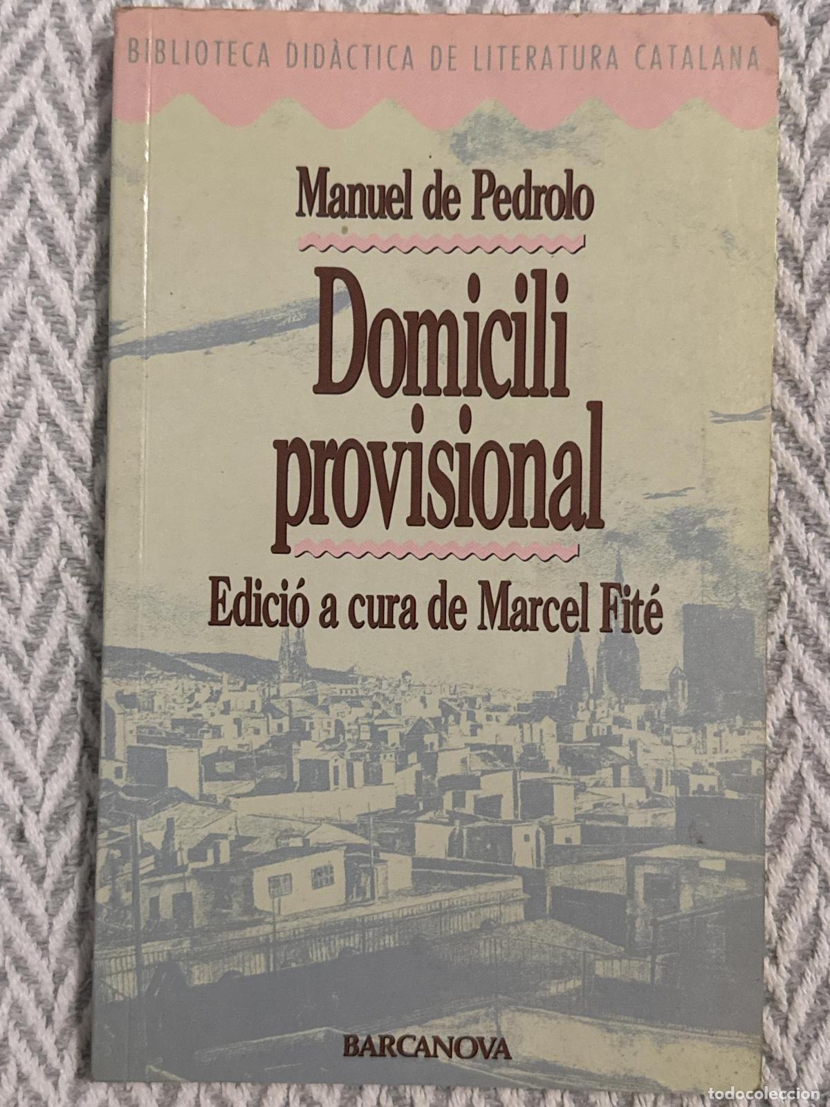 Libros: Domicili provisional. Edici&oacute; a cura de Marcel Fit&eacute; - Manuel De Pedrolo