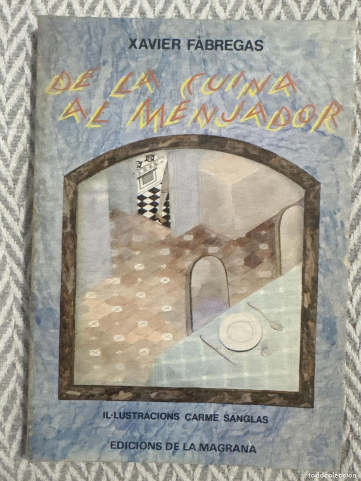 Libros: De la cuina al menjador - F&agrave;bregas, Xavier