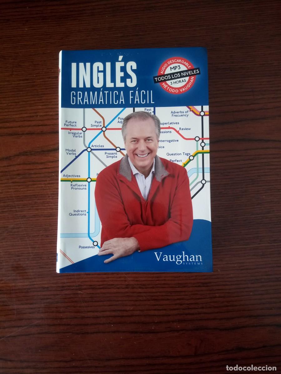 Libros: &rdquo;Ingl&eacute;s&rdquo; (Gram&aacute;tica f&aacute;cil), Vaughan (2012) - Foto 1