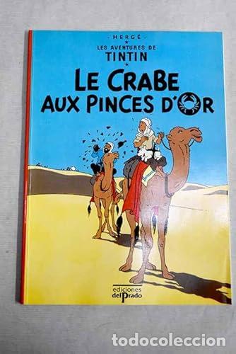 Libros: Le Crabe Aux Pinces D'or (Les Adventures de Tintin)