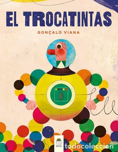 Libros: El Trocatintas - Gon&ccedil;alo Viana