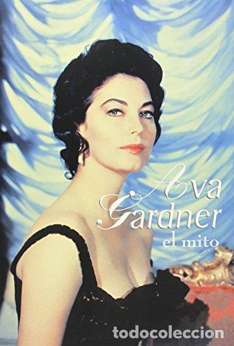 Libros: AVA GARDNER: EL MITO
