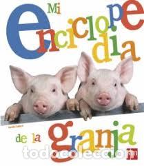 Libros: MI ENCICLOPEDIA DE LA GRANJA
