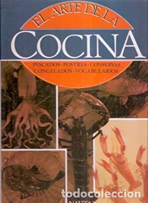 Libros: El Arte De La Cocina. Pescados. Postres. Conservas. Congelados. Vocabularios