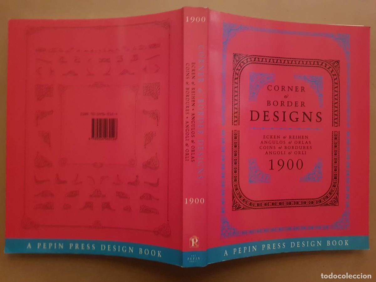 Libros: IMPECABLE - CORNER & BORDER DESIGNS 1900 - THE PEPIN PRESS - 1996 - Foto 2